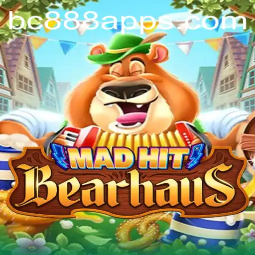 MadHitBearhaus: Dive into an Exciting Gaming Experience with BC888 App